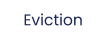 Eviction